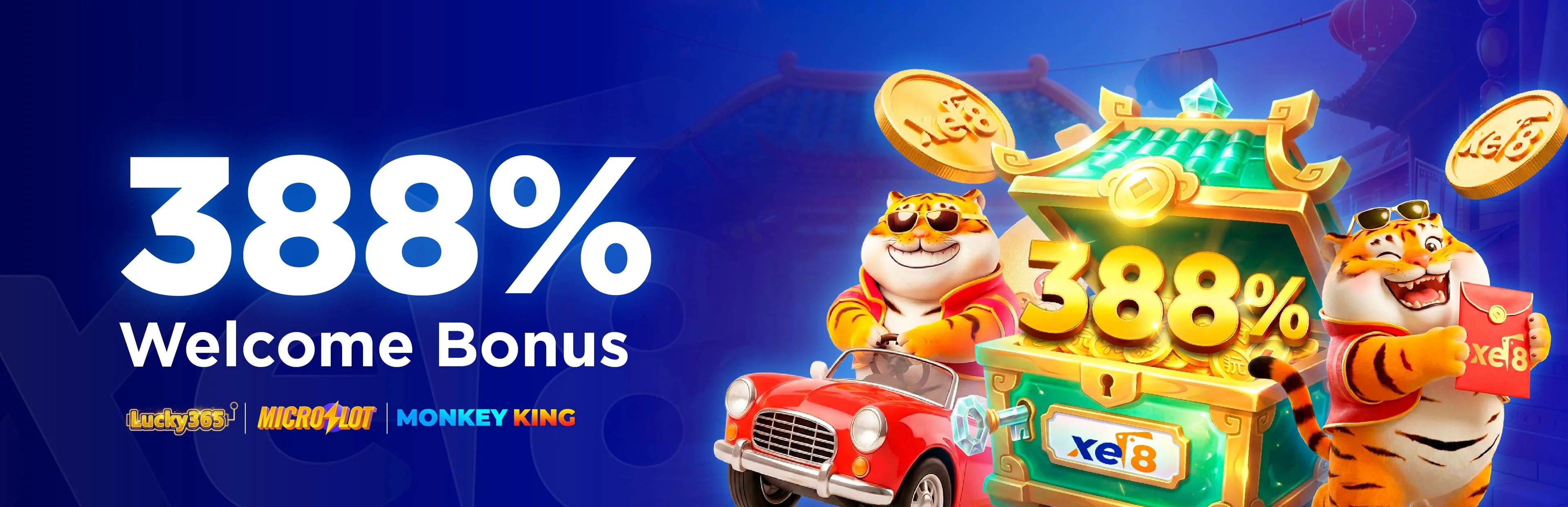 xe8 388% Welcome Bonus on Slots — Lucky365, Microslot, Monkey King — up to MYR 3,880 max bonus