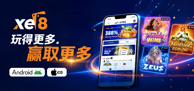 XE8 在线娱乐场，玩得更多赢取更多，Android 和 iOS 均可下载，提供老虎机、体育博彩及 388% 欢迎奖金